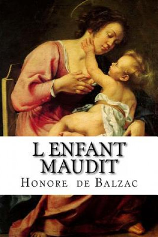 Książka L Enfant maudit Honore De Balzac