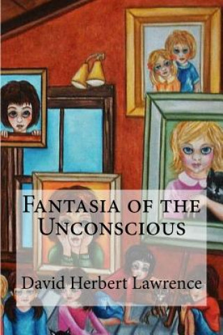 Carte Fantasia of the Unconscious David Herbert Lawrence