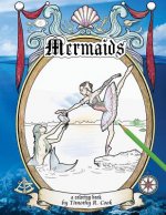 Könyv Mermaids: a coloring book Timothy R Cook