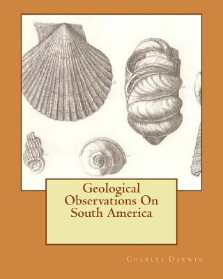 Carte Geological Observations On South America MR Charles Darwin