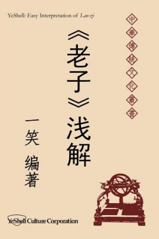 Kniha Easy Interpretation of Lao-Zi YeShell