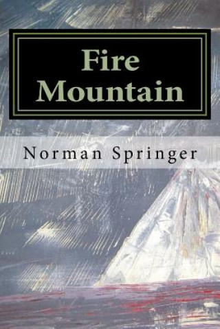Knjiga Fire Mountain Norman Springer