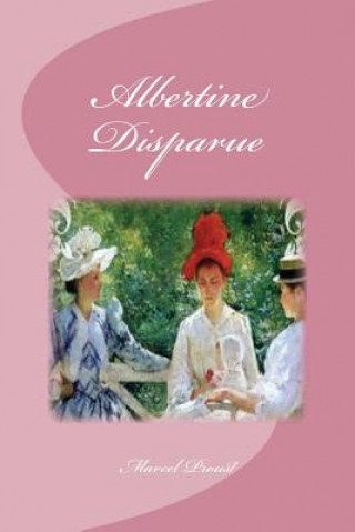 Kniha Albertine Disparue Marcel Proust