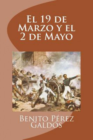Carte El 19 de Marzo y el 2 de Mayo Benito Perez Galdos