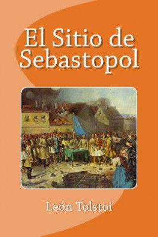 Kniha El Sitio de Sebastopol Edinson Saguez
