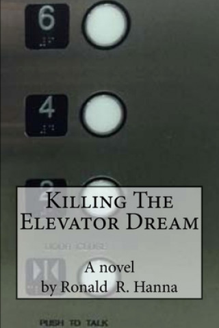 Carte Killing The Elevator Dream Ronald R Hanna