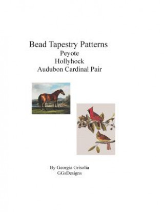 Carte Bead Tapestry Patterns Peyote Hollyhock by george stubbs audubon cardinal pair Georgia Grisolia