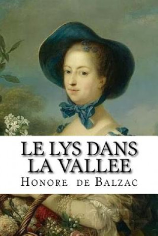 Könyv Le Lys dans la vallee Hollybooks
