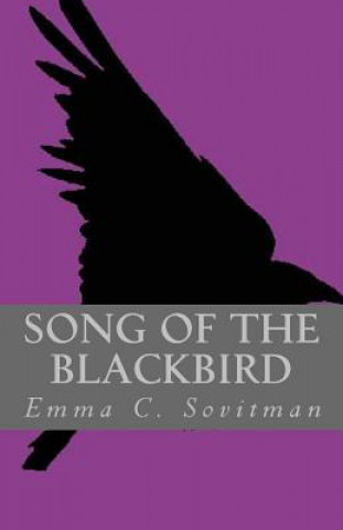 Livre Song of the Blackbird Emma C Sovitman