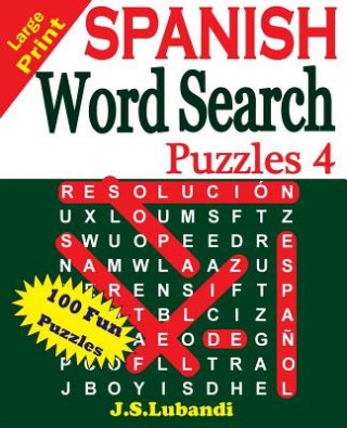 Knjiga Large Print SPANISH Word Search Puzzles 4 J S Lubandi