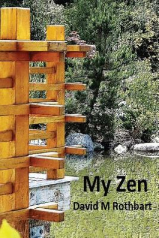 Knjiga My Zen David M Rothbart