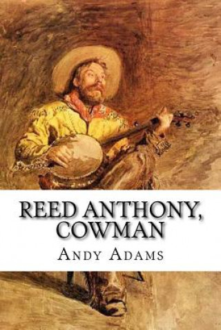 Kniha Reed Anthony, Cowman Andy Adams