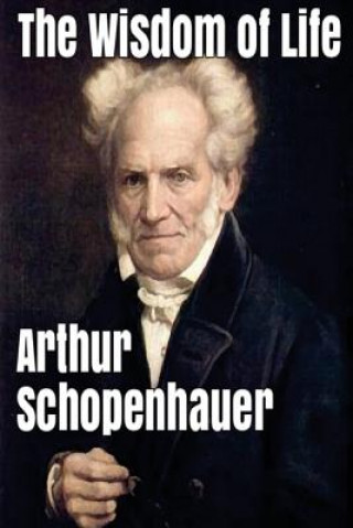 Kniha The Wisdom of Life Arthur Schopenhauer
