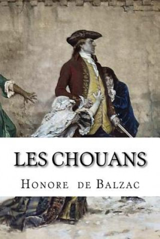 Kniha Les Chouans Honore De Balzac