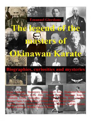 Carte legend of the masters of Okinawan Karate. Deluxe edition Emanuel Giordano