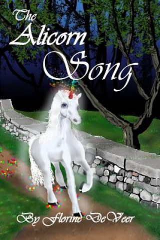 Knjiga The Alicorn Song Florine De Veer