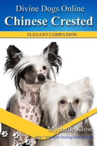 Kniha Chinese Crested Mychelle Klose