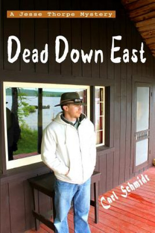Book Dead Down East Carl Curtis Schmidt