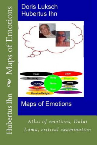 Книга Maps of Emotions: Atlas of emotions, Dalai Lama, critical examination MR Hubertus Ihn