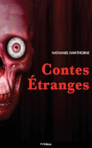 Knjiga Contes étranges Nathaniel Hawthorne