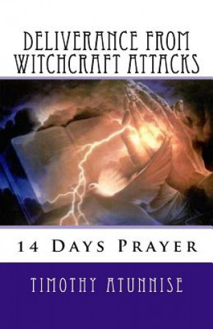 Carte 14 Days Prayer of Deliverance From Witchcraft Attacks Timothy Atunnise