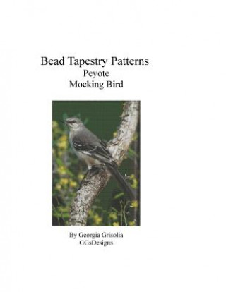 Książka Bead Tapestry Patterns Peyote Mockingbird Georgia Grisolia