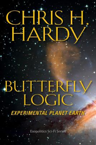 Książka Butterfly Logic: Experimental Planet Earth Chris H Hardy Phd