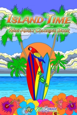 Book Island Time Mini Adult Coloring Book MR Chris MacDonald