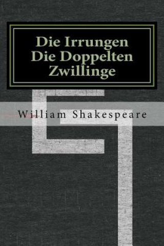 Kniha Die Irrungen Die Doppelten Zwillinge William Shakespeare