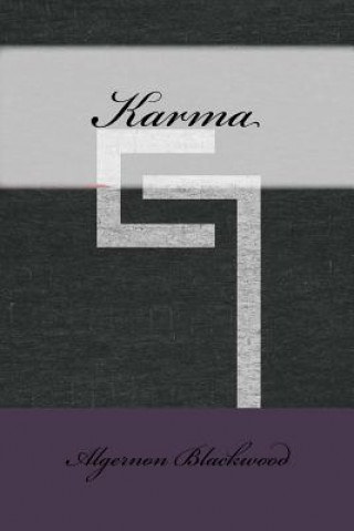 Knjiga Karma Algernon Blackwood