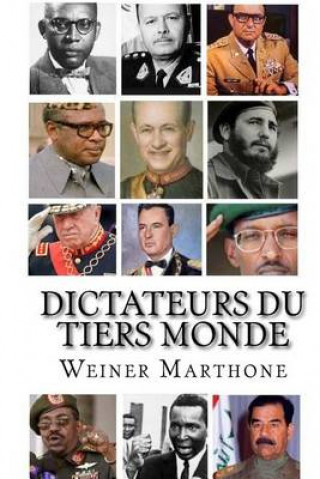 Kniha Dictateurs du Tiers Monde Weiner Marthone