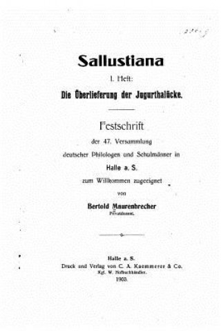 Book Sallustiana, 1 Heft, Die Überlieferung Der Jugurthalücke Bertold Maurenbrecher