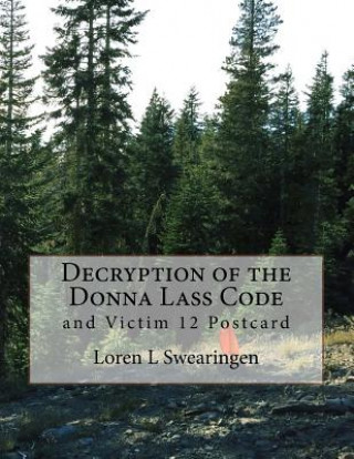 Libro Decryption of the Donna Lass Code Loren L Swearingen