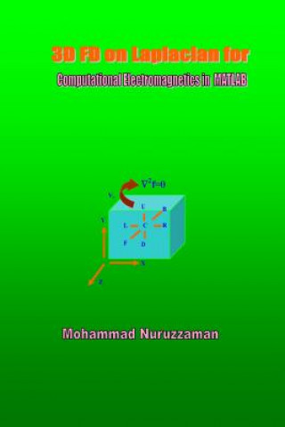 Buch 3D FD on Laplacian for Computational Electromagnetics in MATLAB Mohammad Nuruzzaman