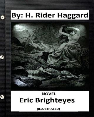 Kniha Eric Brighteyes.NOVEL By: H. Rider Haggard (ILLUSTRATED) H. Rider Haggard