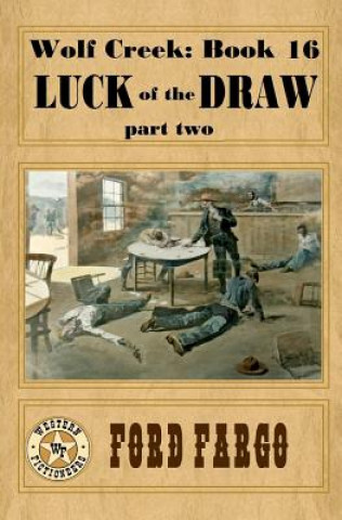 Carte Wolf Creek: Luck of the Draw, part two Ford Fargo