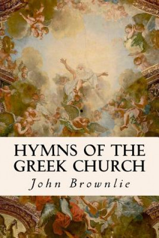 Buch Hymns of the Greek Church John Brownlie