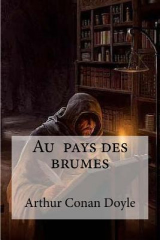 Buch Au pays des brumes Arthur Conan Doyle