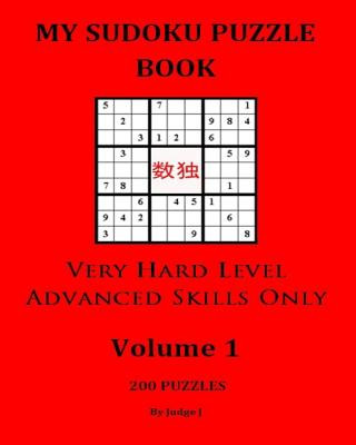 Könyv My Sudoku Puzzle Book: Very Hard Level For Advanced Skills Only Judge J