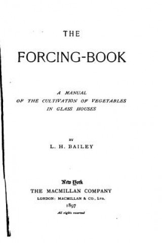 Kniha The Forcing-Book L H Bailey