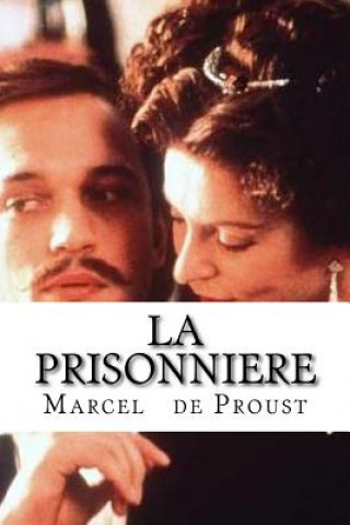 Kniha La Prisonniere: A la recherche du temps perdu #5 Marcel Proust