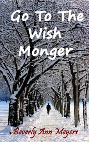 Kniha Go to the Wish Monger Beverly Ann Meyers