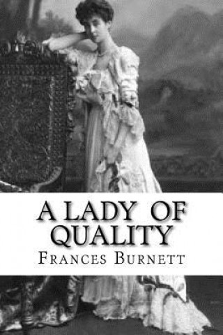 Buch A Lady of Quality Frances Hodgson Burnett