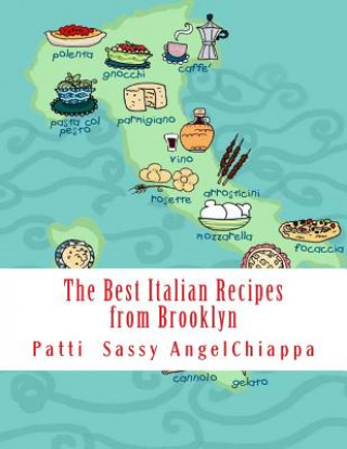 Kniha The Best Italian Recipes from Brooklyn Patti Sassy Angel Chiappa