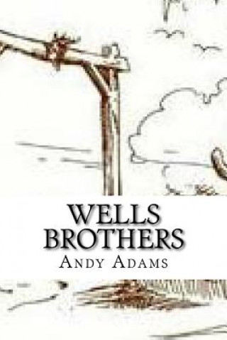 Kniha Wells Brothers Andy Adams