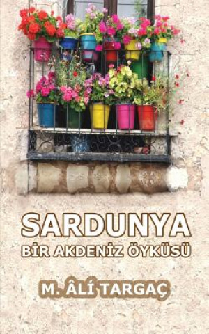 Kniha Sardunya: Bir Akdeniz Öyküsü M Ali Targac