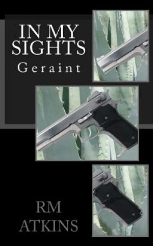 Könyv In my Sights: Geraint R M Atkins
