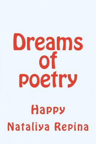 Kniha Dreams of Poetry: Happiness Nataliya Repina