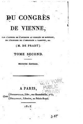 Carte Du Congr?s de Vienne - Tome II M De Pradt