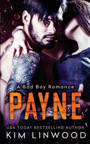 Kniha Payne: A Bad Boy Romance Kim Linwood